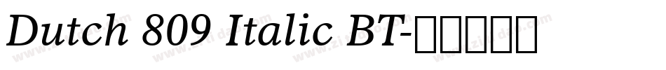 Dutch 809 Italic BT字体转换